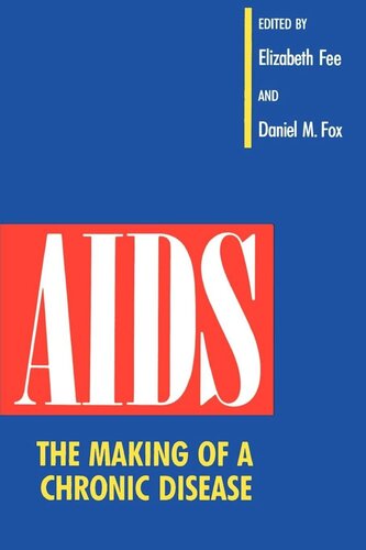 AIDS: The Making of a Chronic Disease