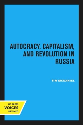 Autocracy, Capitalism, and Revolution in Russia