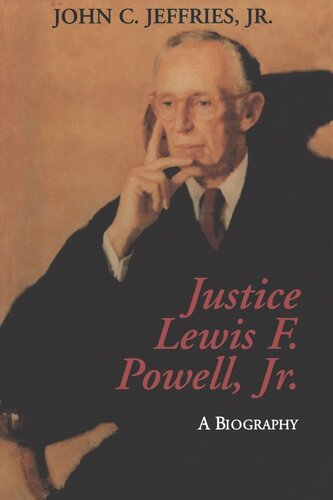 Justice Lewis F. Powell: A Biography