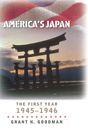 America's Japan: The First Year, 1945–1946