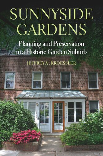 Sunnyside Gardens: Planning and Preservation in a Historic Garden Suburb