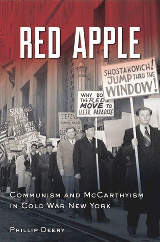 Red Apple: Communism and McCarthyism in Cold War New York