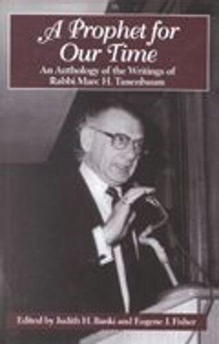 A Prophet for Our Time: An Anthology of the Writings of Rabbi Marc H. Tannenbaum
