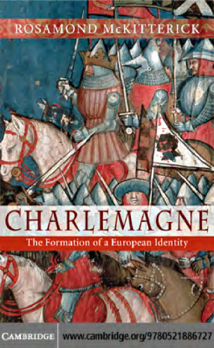 Charlemagne: The Formation of a European Identity