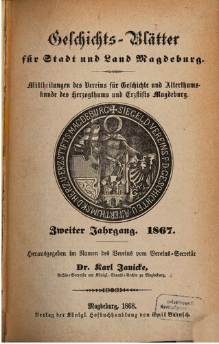 Geschichtsblätter für Stadt und Land Magdeburg. Mittheilungen des Vereins für die Geschichte und Alterthumskunde des Herzogthums und Erzstifts Magdeburg