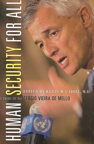 Human Security For All: A Tribute to Sergio Vieira de Mello