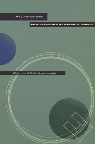 What's Queer about Europe?: Productive Encounters and Re-enchanting Paradigms