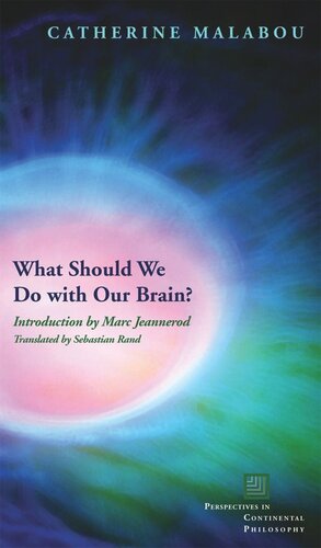 What Should We Do with Our Brain?