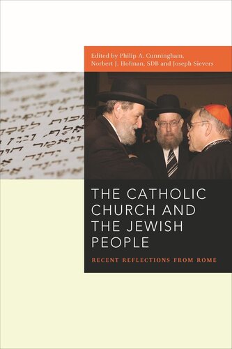 The Catholic Church and the Jewish People: Recent Reflections from Rome