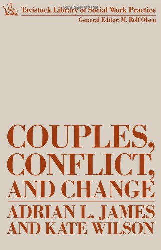 Couples, Conflict and Change: Social Work with Marital Relationships