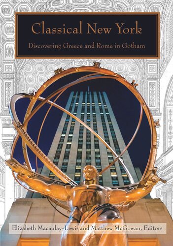 Classical New York: Discovering Greece and Rome in Gotham