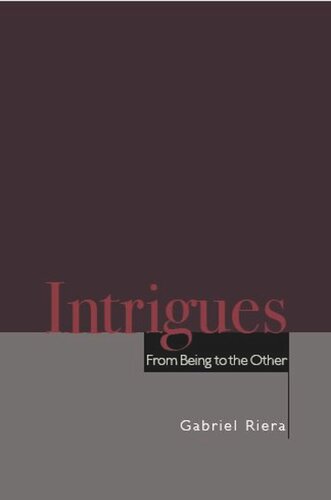 Intrigues: From Being to the Other