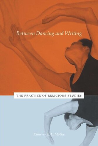 Between Dancing and Writing: The Practice of Religious Studies