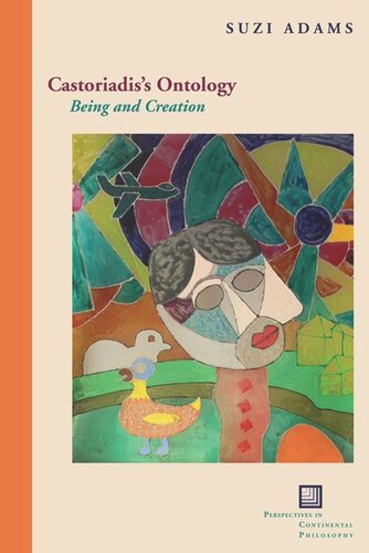 Castoriadis's Ontology: Being and Creation