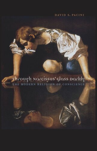 Through Narcissus' Glass Darkly: The Modern Religion of Conscience