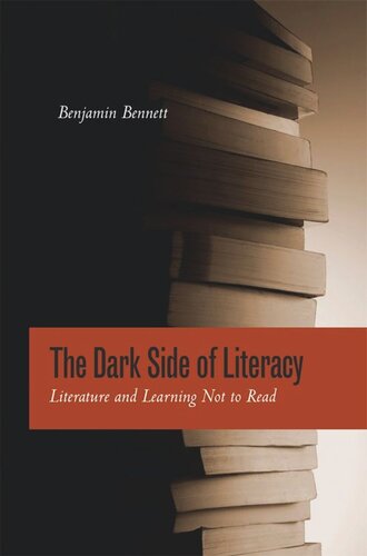 The Dark Side of Literacy: Literature and Learning Not to Read