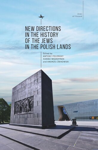 New Directions in the History of the Jews in the Polish Lands