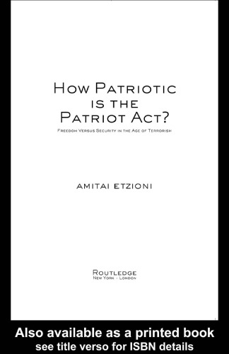 How Patriotic is the Patriot Act?: Freedom Versus Security in the Age of Terrorism