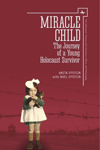 Miracle Child: The Journey of a Young Holocaust Survivor