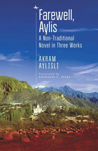 Farewell, Aylis: A Non-Traditional Novel in Three Works