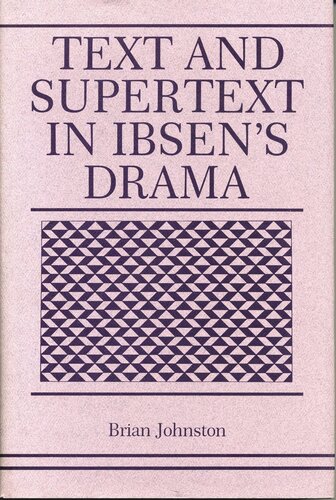 Text and Supertext in Ibsen’s Drama