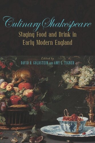 Culinary Shakespeare: Staging Food and Drink in Early Modern England