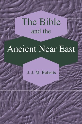 The Bible and the Ancient Near East: Collected Essays