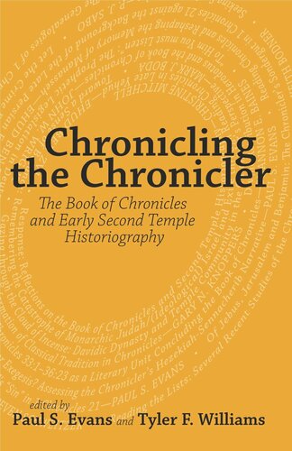 Chronicling the Chronicler: The Book of Chronicles and Early Second Temple Historiography
