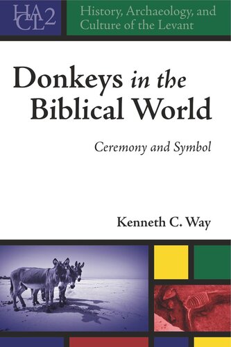 Donkeys in the Biblical World: Ceremony and Symbol