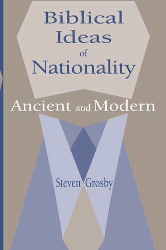 Biblical Ideas of Nationality, Ancient and Modern