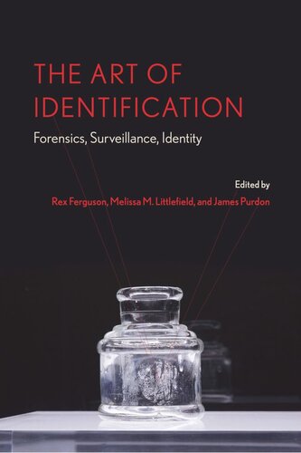 The Art of Identification: Forensics, Surveillance, Identity