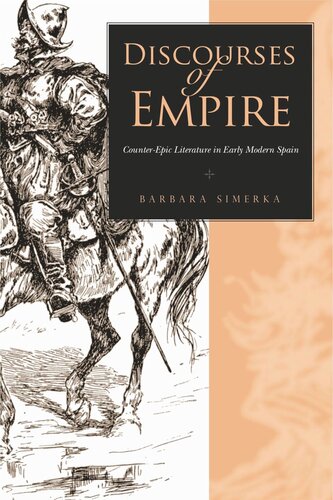 Discourses of Empire: Counter-Epic Literature in Early Modern Spain
