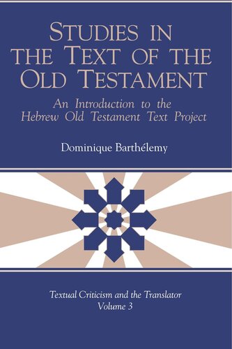 Studies in the Text of the Old Testament: An Introduction to the Hebrew Old Testament Text Project