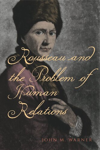 Rousseau and the Problem of Human Relations