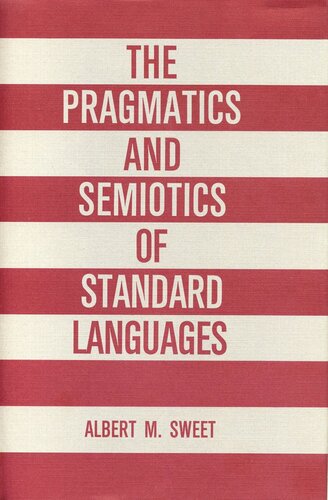 The Pragmatics and Semiotics of Standard Languages
