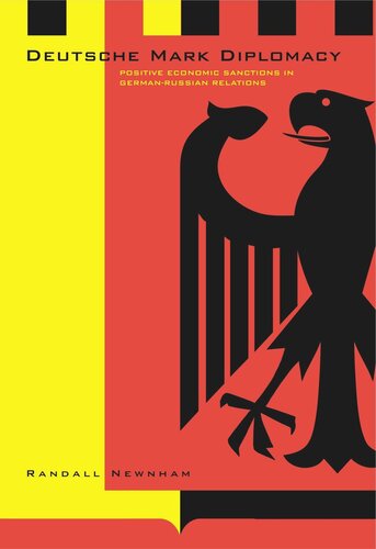 Deutsche Mark Diplomacy: Positive Economic Sanctions in German-Russian Relations