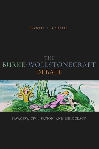 The Burke-Wollstonecraft Debate: Savagery, Civilization, and Democracy