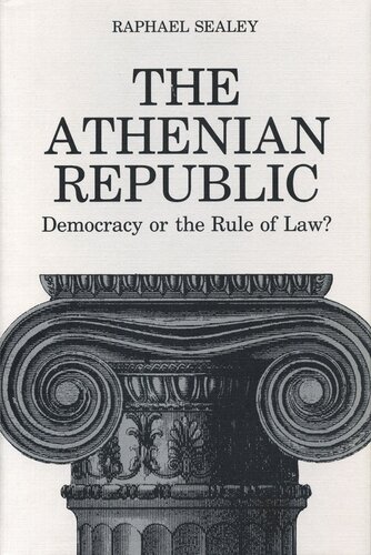 The Athenian Republic: Democracy of the Rule of Law?