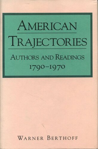 American Trajectories: Authors and Readings, 1790–1970