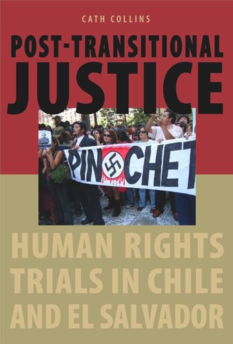 Post-transitional Justice: Human Rights Trials in Chile and El Salvador