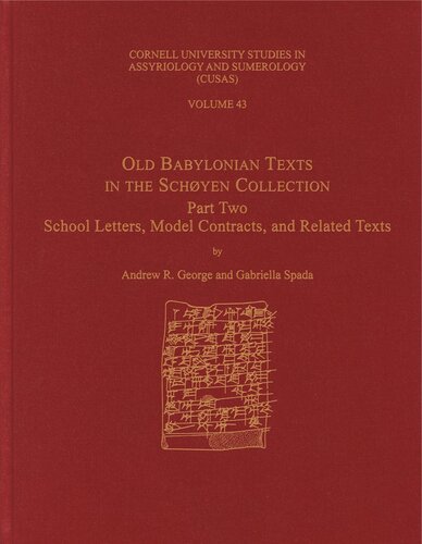 Old Babylonian Texts in the Schøyen Collection, Part Two: School Letters, Model Contracts, and Related Texts