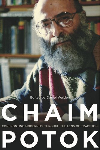 Chaim Potok: Confronting Modernity Through the Lens of Tradition