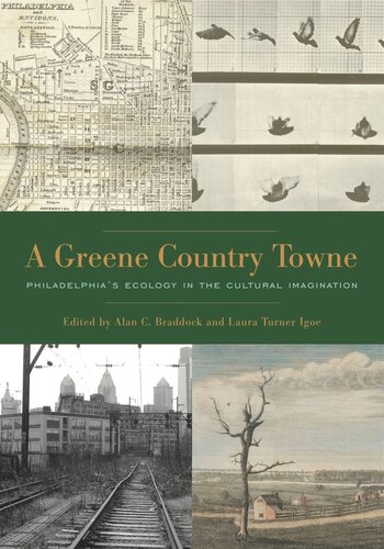 A Greene Country Towne: Philadelphia’s Ecology in the Cultural Imagination