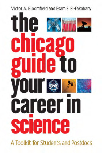 The Chicago Guide to Your Career in Science: A Toolkit for Students and Postdocs 