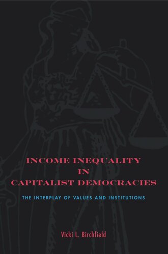 Income Inequality in Capitalist Democracies: The Interplay of Values and Institutions