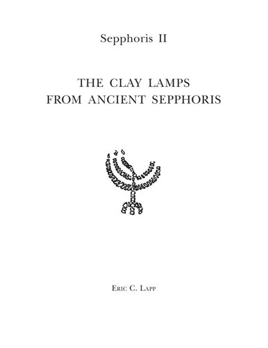 Sepphoris II: The Clay Lamps of Ancient Sepphoris