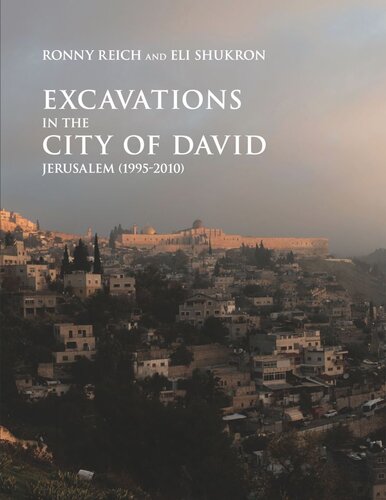 Excavations in the City of David, Jerusalem (1995-2010)
