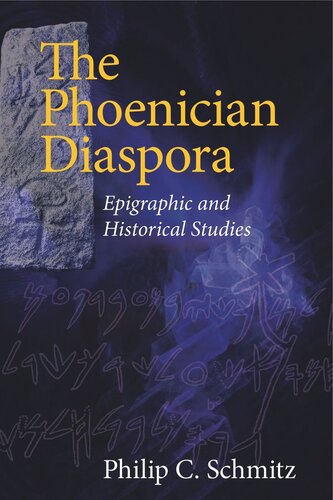 The Phoenician Diaspora: Epigraphic and Historical Studies