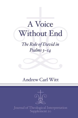 A Voice Without End: The Role of David in Psalms 3–14