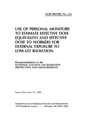 Use of Personal Monitors to Estimate Effective Dose Equivalent and Effective Dose to Workers for External Exposure to Low-Let Radiation